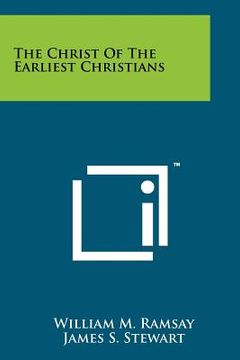 portada the christ of the earliest christians (en Inglés)
