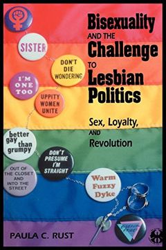 portada Bisexuality and the Challenge to Lesbian Politics: Sex, Loyalty, and Revolution (The Cutting Edge: Lesbian Life and Literature Series) (in English)