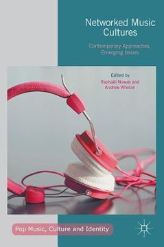 portada Networked Music Cultures: Contemporary Approaches, Emerging Issues
