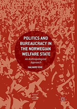 portada Politics and Bureaucracy in the Norwegian Welfare State: An Anthropological Approach (en Inglés)