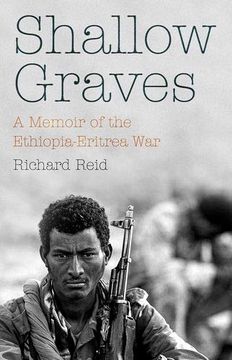 portada Shallow Graves: A Memoir of the Ethiopia-Eritrea war (en Inglés)