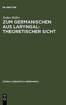 portada Zum Germanischen aus Laryngaltheoretischer Sicht: Mit Einer Einführung in die Grundlagen (en Alemán)