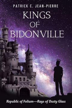 portada Kings of Bidonville: Republic of Folium-Rays of Dusty Glass (en Inglés)