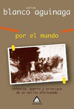 portada Por el Mundo: Infancia, Guerra y Principio de un Exilio Afortunado (Alga) (in Spanish)