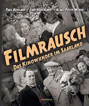 portada Filmrausch: Das Kinowunder im Saarland (en Alemán)