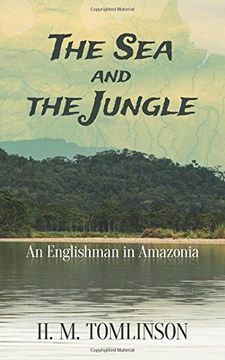 portada The sea and the Jungle: An Englishman in Amazonia [Idioma Inglés] 