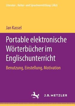 portada Portable Elektronische Wörterbücher Im Englischunterricht: Benutzung, Einstellung, Motivation (en Alemán)