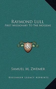 portada raymond lull: first missionary to the moslems