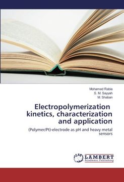 portada Electropolymerization kinetics, characterization and application: (Polymer/Pt)-electrode as pH and heavy metal sensors