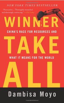 portada winner take all: china's race for resources and what it means for the world (en Inglés)