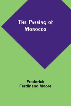 portada The Passing of Morocco (en Inglés)