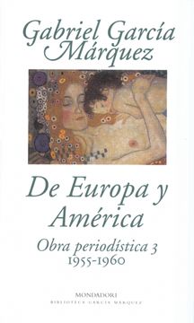 portada De Europa y América: Obra Periodística, 3 (1955-1960) (Biblioteca Garcia Marquez, Band 101104) (in Spanish)