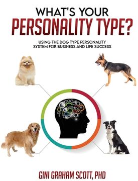 portada What's Your Personality Type?: Using the Dog Type Personality System for Business and Life Success (in English)