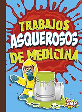 portada Trabajos Asquerosos de Medicina (in English)