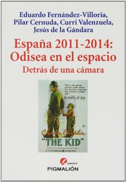 portada ESPAÑA 2011-2014: ODISEA EN EL ESPACIO. DETRÁS DE UNA CÁMARA (in Spanish)