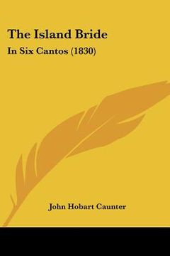 portada the island bride: in six cantos (1830) (en Inglés)