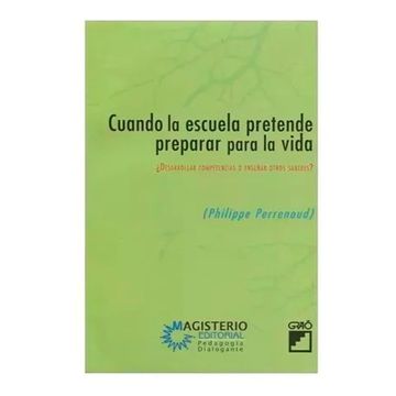 portada Cuando la escuela pretende preparar para la vida (in Spanish)