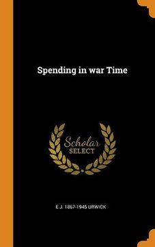 portada Spending in war Time 