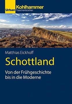 portada Schottland: Von Der Fruhgeschichte Bis in Die Moderne (in German)