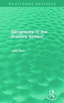 portada Geography in the Primary School (Routledge Revivals) (en Inglés)