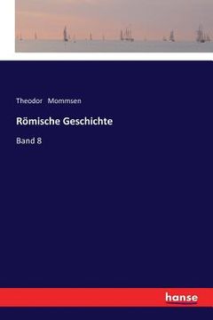 portada Römische Geschichte: Band 8 (en Alemán)