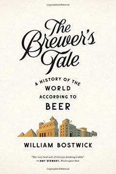 portada The Brewer's Tale: A History of the World According to Beer