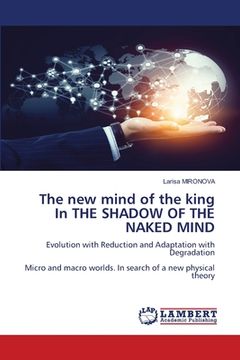 portada The new mind of the king In THE SHADOW OF THE NAKED MIND (en Inglés)