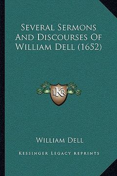 portada several sermons and discourses of william dell (1652) (en Inglés)