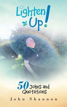 portada Lighten Up!: 50 Jokes and Quotations (en Inglés)