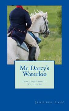 portada Mr Darcy's Waterloo: Darcy and Elizabeth What If? #9 (en Inglés)