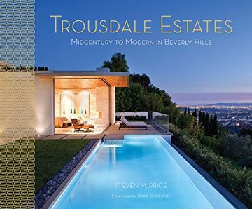 portada Trousdale Estates: Midcentury to Modern in Beverly Hills (en Inglés)