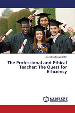 portada The Professional and Ethical Teacher: The Quest for Efficiency