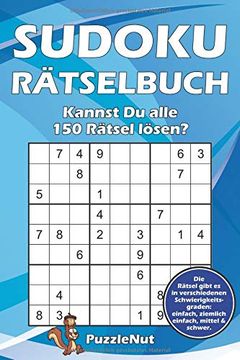 portada Sudoku Rätselbuch: Kannst du Alle 150 Rätsel Lösen? (in German)