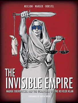 portada The Invisible Empire: Madge Oberholtzer and the Unmasking of the ku Klux Klan (in English)