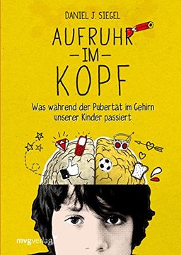 portada Aufruhr im Kopf: Was während der Pubertät im Gehirn unserer Kinder passiert (in German)