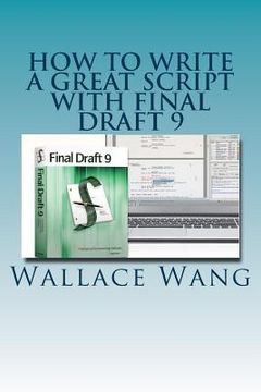 portada How to Write a Great Script with Final Draft 9 (in English)