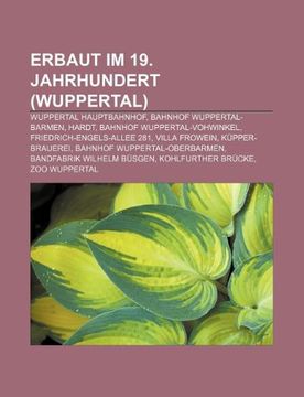portada Erbaut im 19. Jahrhundert (Wuppertal) (in German)