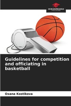 portada Guidelines for competition and officiating in basketball (en Inglés)