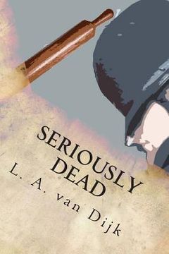 portada Seriously Dead: The First Dashfield Case (in English)