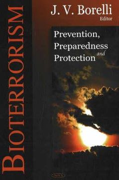 portada bioterrorism: prevention, preparedness and protection