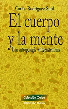 portada El Cuerpo y la Mente: Una Antropología Wittgensteiniana (in Spanish)