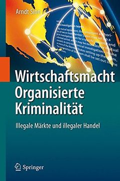 portada Wirtschaftsmacht Organisierte Kriminalität: Illegale Märkte und Illegaler Handel (en Alemán)