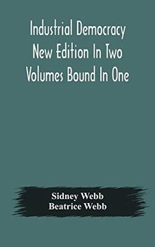 portada Industrial Democracy new Edition in two Volumes Bound in one (en Inglés)