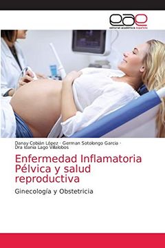 portada Enfermedad Inflamatoria Pélvica y Salud Reproductiva: Ginecología y Obstetricia (in Spanish)