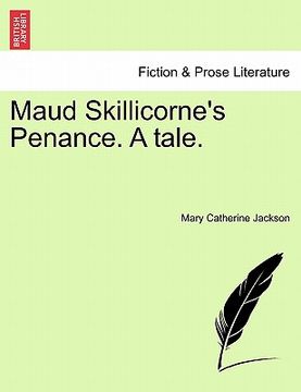 portada maud skillicorne's penance. a tale. (en Inglés)