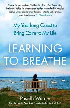 portada learning to breathe: my yearlong quest to bring calm to my life