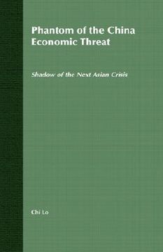 portada phantom of the china economic threat: shadow of the next asian crisis