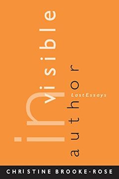 portada Invisible Author: Last Essays (Theory Interpretation Narrativ) 