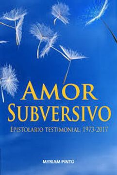 portada Amor Subversivo. Epistolario Testimonial 1973-2017
