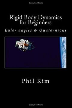 portada Rigid Body Dynamics For Beginners: Euler angles & Quaternions